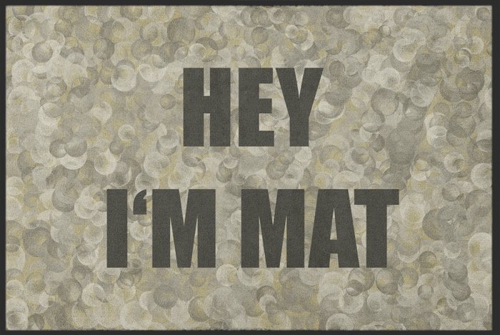 Fußmatte „Hey I'm Mat“