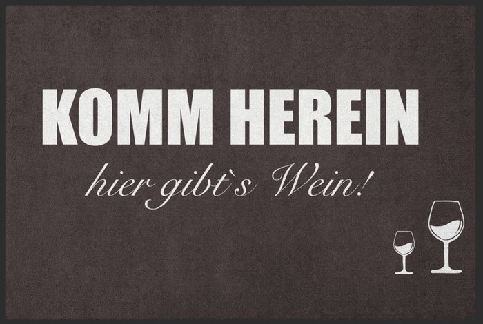 Fußmatte „Komm herein, hier gibt's Wein!“